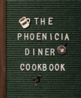 Image for Phoenicia Diner Cookbook