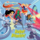 Image for Robot Rumble! (DC Super Hero Girls)
