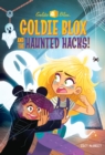 Image for Goldie Blox and the Haunted Hacks! (GoldieBlox)