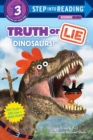Image for Truth or Lie: Dinosaurs!