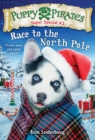 Image for Puppy Pirates Super Special #3: Race to the North Pole : #3