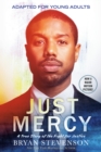 Image for Just mercy: adapted for young adults : a true story of the fight for justice