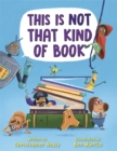 Image for This Is Not That Kind of Book