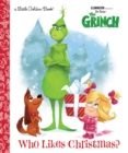 Image for Who Likes Christmas? (Illumination&#39;s The Grinch)