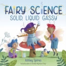 Image for Solid, Liquid, Gassy!