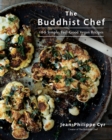 Image for Buddhist Chef: 100 Simple, Feel-good Vegan Recipes