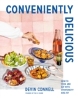 Image for Conveniently delicious  : how to cook and eat with spontaneity and joy