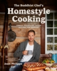 Image for The Buddhist Chef&#39;s Homestyle Cooking : Simple, Satisfying Vegan Recipes for Sharing