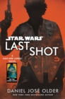 Image for Last Shot (Star Wars) : A Han and Lando Novel