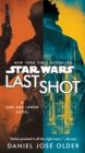 Image for Last Shot (Star Wars): A Han and Lando Novel