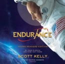 Image for Endurance, Young Readers Edition: My Year in Space and How I Got There