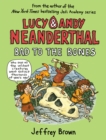 Image for Lucy and Andy Neanderthal: Bad to the Bones