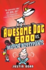 Image for Awesome Dog 5000 vs. Mayor Bossypants : Book 2