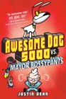 Image for Awesome Dog 5000 Vs. Mayor Bossypants (Book 2) : 2