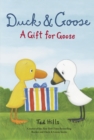 Image for Duck and Goose, A Gift For Goose
