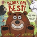 Image for Bears Are Best! : The scoop about how we sniff, sneak, snack, and snooze!