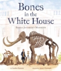 Image for Bones in the White House