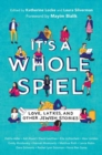 Image for It&#39;s a Whole Spiel : Love, Latkes, and Other Jewish Stories