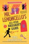 Image for Mr. Lemoncello&#39;s All-Star Breakout Game