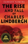 Image for The Rise and Fall of Charles Lindbergh