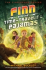 Image for Finn and the time-traveling pajamas : book 2