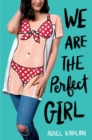 Image for We Are the Perfect Girl