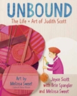 Image for Unbound  : the life and art of Judith Scott