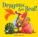 Image for Dragons Are Real!