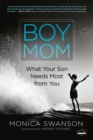 Image for Boy Mom: What Your Son Needs Most from You