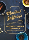 Image for Madhur Jaffrey&#39;s Instantly Indian Cookbook