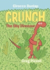 Image for Crunch, the shy dinosaur