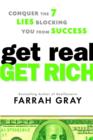 Image for Get Real, Get Rich
