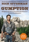 Image for Gumption  : relighting the torch of freedom with America&#39;s gutsiest troublemakers