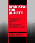 Image for Designing for Quality : An Introduction to the Best of Taguchi and Western Methods of Statistical Experimental Design