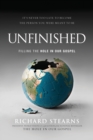 Image for Unfinished : Filling the Hole in Our Gospel