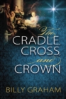 Image for The Cradle, Cross, and Crown