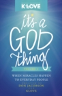 Image for It&#39;s a God Thing Volume 2: When Miracles Happen to Everyday People