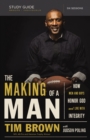 Image for The making of a man study guide: how men and boys honor god and live with integrity