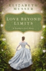 Image for Love beyond limits: a Southern love story