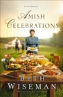 Image for Amish celebrations: four stories