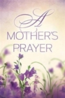 Image for A Mother&#39;s Prayer
