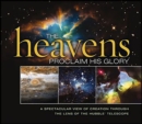 Image for The heavens: proclaim His glory