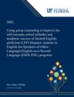 Image for Using Group Counseling to Improve the Self-concepts School Attitudes and Academic Success of Limited-English-proficient (LEP) Hispanic Students in English-for-Speakers-of-Other-Languages/English-as-a-