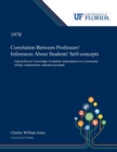 Image for Correlation Between Professors&#39; Inferences About Students&#39; Self-concepts : And Professors&#39; Knowledge of Students&#39; Participation in a Community College Compensatory Education Program