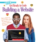 Image for Building a Website (A True Book: Get Ready to Code)
