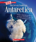 Image for Antarctica (A True Book: The Seven Continents)