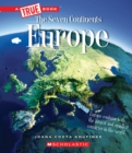 Image for Europe (A True Book: The Seven Continents)