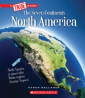 Image for North America (A True Book: The Seven Continents)