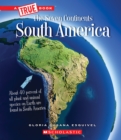 Image for South America (A True Book: The Seven Continents)