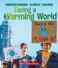 Image for Facing a Warming World (A True Book: Understanding Climate Change)